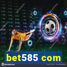 bet585 com