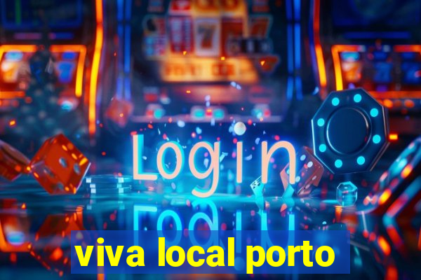 viva local porto