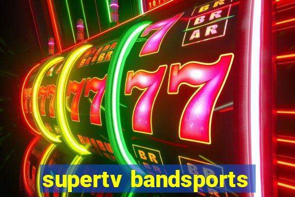 supertv bandsports