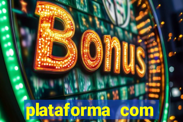 plataforma com deposito minimo de 5 reais