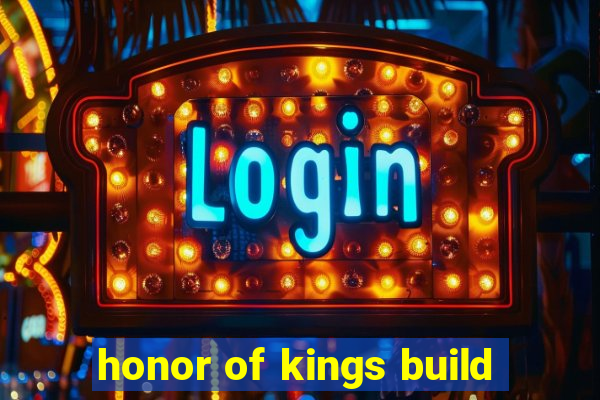 honor of kings build