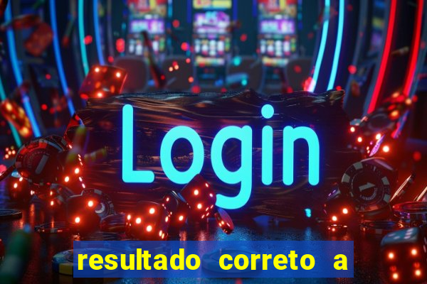 resultado correto a qualquer momento bet365