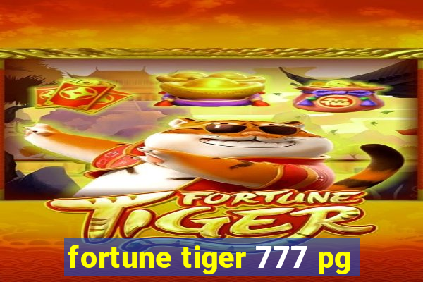 fortune tiger 777 pg