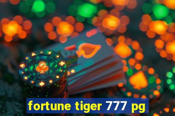 fortune tiger 777 pg