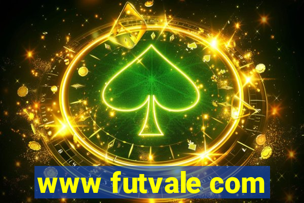 www futvale com