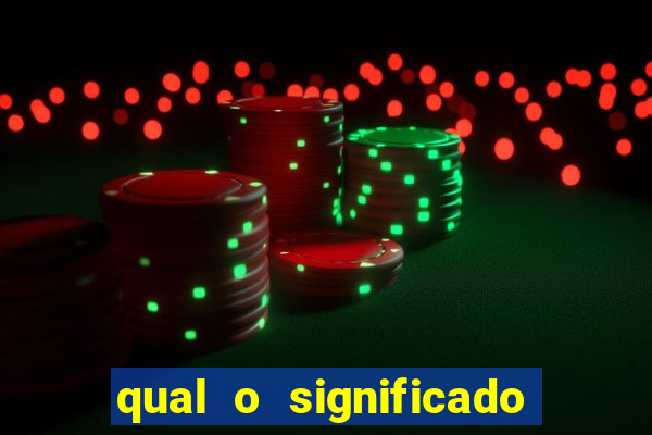 qual o significado do jogo