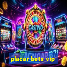 placar bets vip