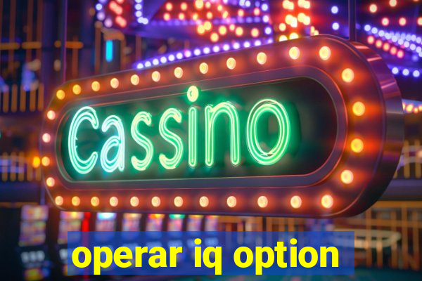 operar iq option