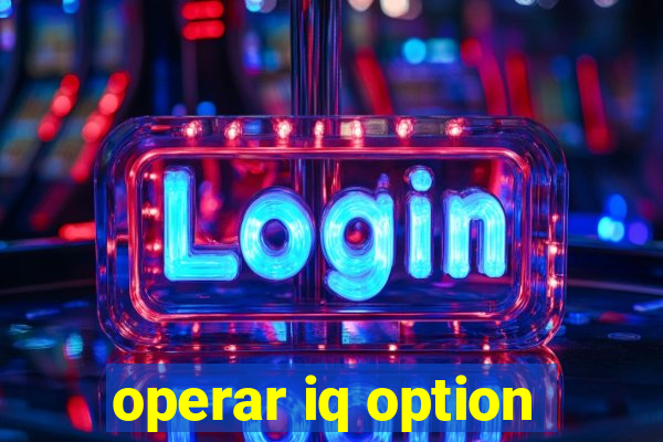 operar iq option