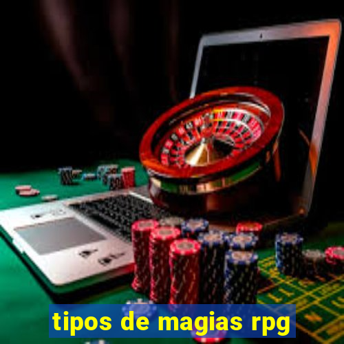 tipos de magias rpg