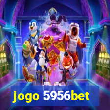 jogo 5956bet