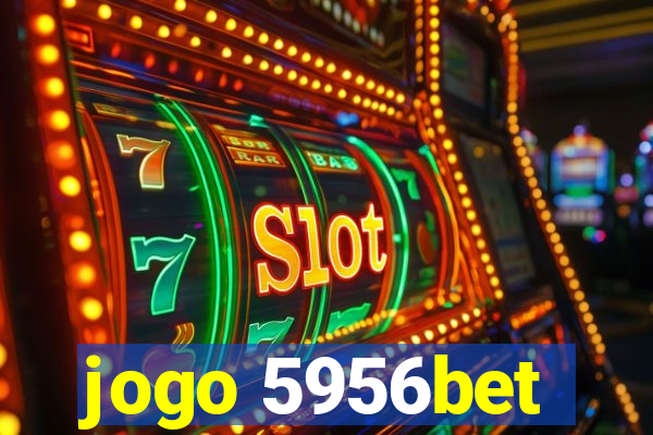 jogo 5956bet