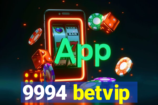 9994 betvip