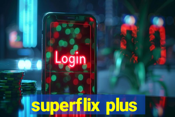 superflix plus