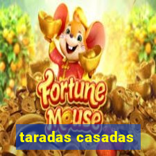 taradas casadas