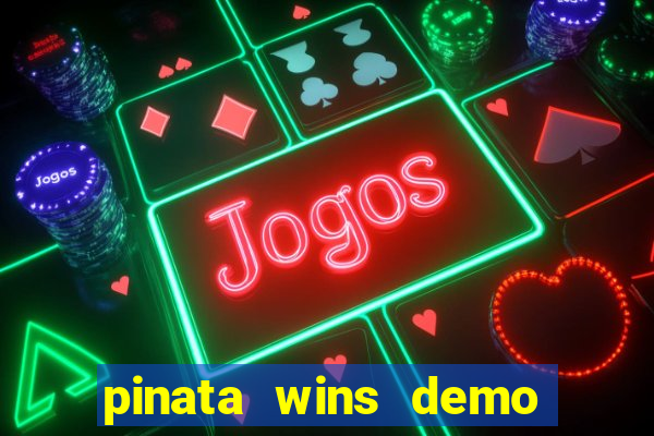 pinata wins demo com funcionalidade