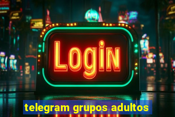 telegram grupos adultos