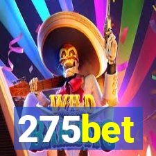 275bet