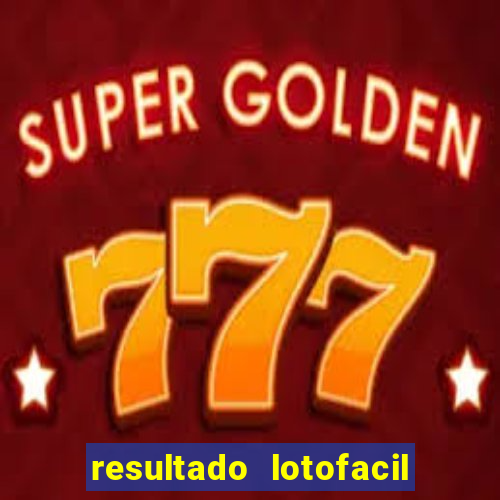 resultado lotofacil 2949 giga sena