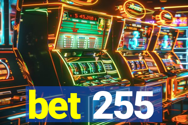 bet 255