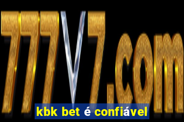 kbk bet é confiável