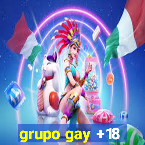 grupo gay +18