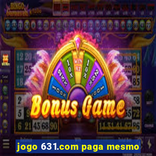 jogo 631.com paga mesmo