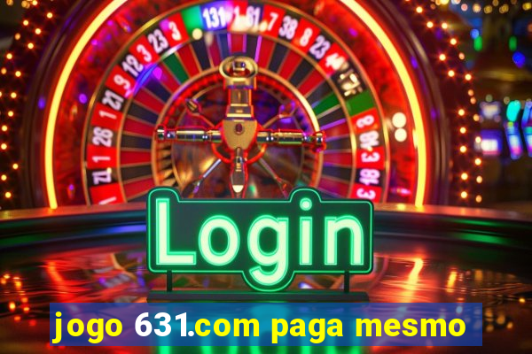 jogo 631.com paga mesmo