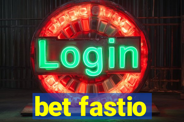 bet fastio