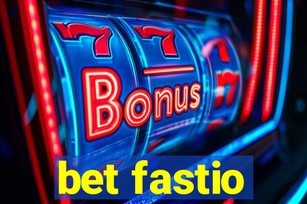 bet fastio