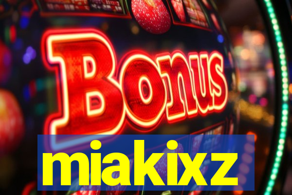 miakixz