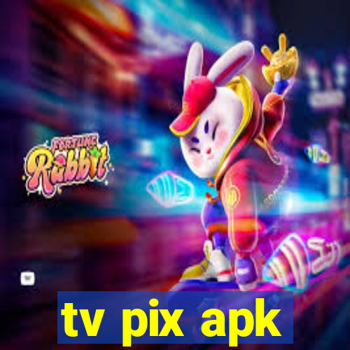 tv pix apk