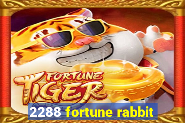 2288 fortune rabbit