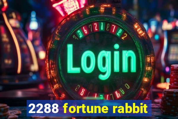 2288 fortune rabbit