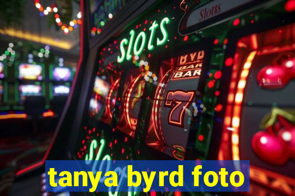 tanya byrd foto