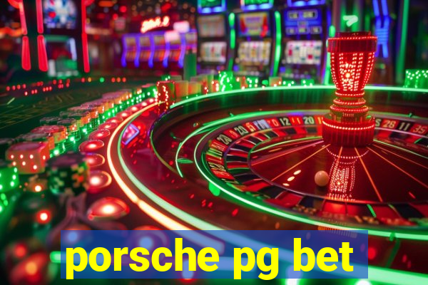 porsche pg bet