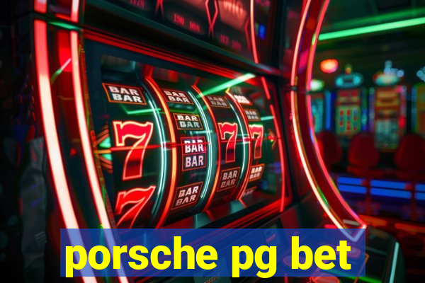 porsche pg bet