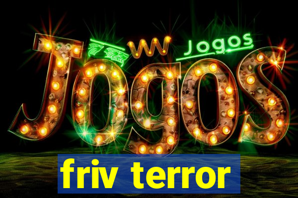 friv terror