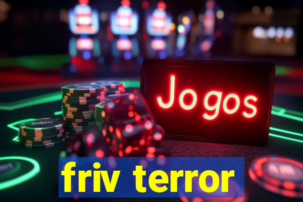 friv terror