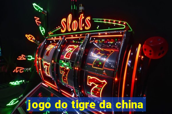 jogo do tigre da china