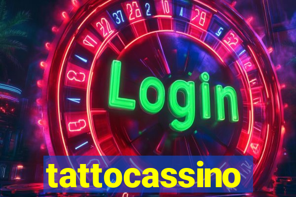 tattocassino