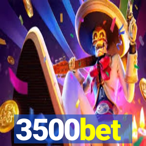 3500bet