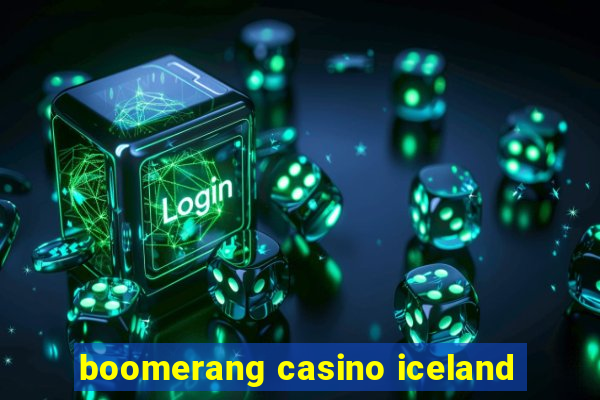 boomerang casino iceland