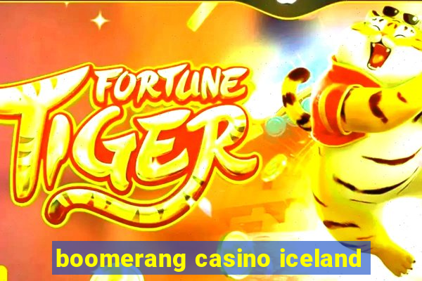 boomerang casino iceland