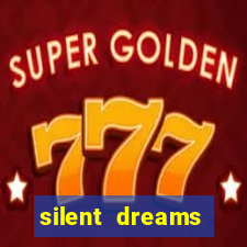 silent dreams reclame aqui