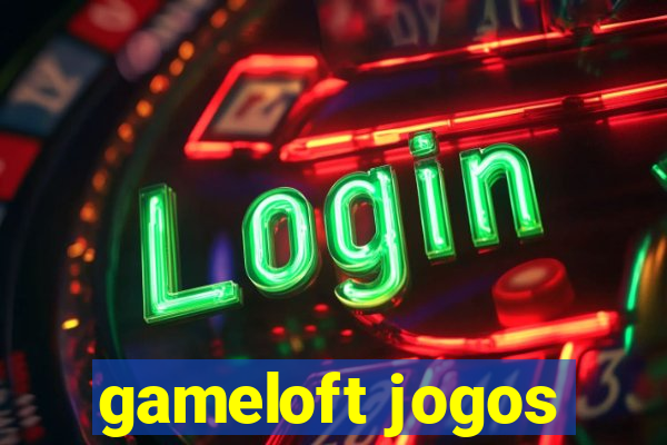 gameloft jogos