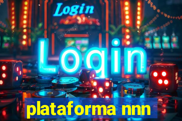 plataforma nnn