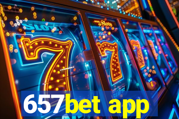 657bet app