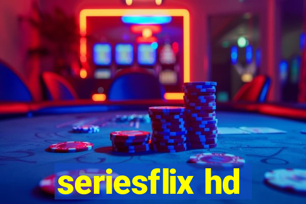 seriesflix hd