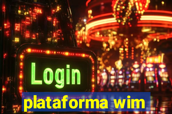 plataforma wim